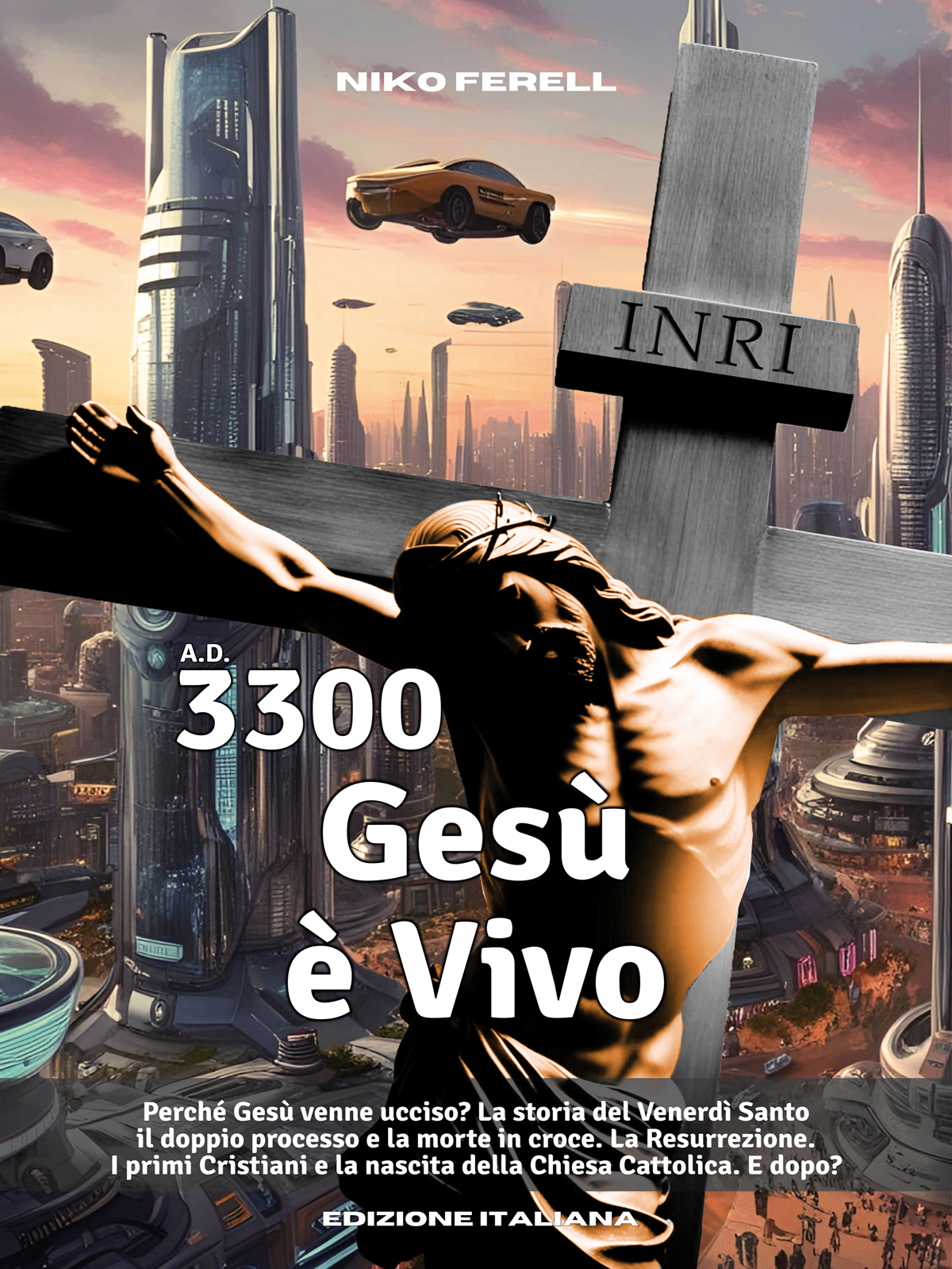 A.D. 3300 — Gesù è Vivo